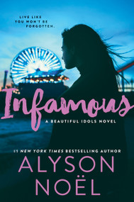 Infamous by Alyson Noel, 9780062324580