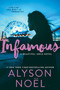 Infamous by Alyson Noel, 9780062324580