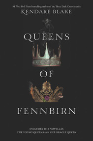 Queens of Fennbirn by Kendare Blake, 9780062748287
