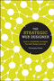 The Strategic Web Designer (How to Confidently Navigate the Web Design Process) by Christopher Butler, 9781440315022