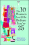 The 10 Women You'll Be Before You're 35 by Alison James, 9781593372774