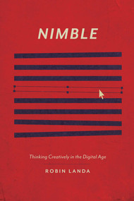 Nimble (Thinking Creatively in the Digital Age) by Robin Landa, 9781440337574
