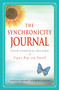 The Synchronicity Journal (Your Personal Record of Signs Big and Small) by Trish MacGregor, Rob MacGregor, 9781440526732