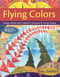 Flying Colors (Design Quilts with Freeform Shapes & Flying Geese - 5 Paper-Pieced Projects, Full-Size Foundations) by Gail Garber, 9781571208187