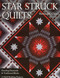 Star Struck Quilts (Dazzling Diamonds & Traditional Blocks - 13 Skill-Building Projects) by Barbara H. Cline, 9781571209597
