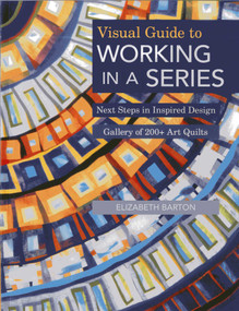 Visual Guide to Working in a Series by Elizabeth Barton, 9781607056614