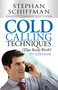 Cold Calling Techniques (That Really Work!) by Stephen Schiffman, 9781440572173