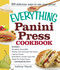 The Everything Panini Press Cookbook by Anthony Tripodi, 9781440527692