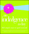 An Indulgence a Day (365 Simple Ways to Spoil Yourself) by Andrea Norville, Patrick Menton, 9781605501529