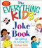 The Everything Kids' Joke Book (Side-Splitting, Rib-Tickling Fun) by Michael Dahl, 9781580626866