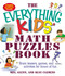 The Everything Kids' Math Puzzles Book (Brain Teasers, Games, and Activities for Hours of Fun) by Meg Clemens, Sean Glenn, Glenn Clemens, Sean Clemens, 9781580627733