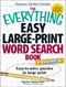 The Everything Easy Large-Print Word Search Book, Volume 6 (Easy-to-solve Puzzles in Large Print) by Charles Timmerman, 9781440592379