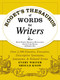Roget's Thesaurus of Words for Writers (Over 2,300 Emotive, Evocative, Descriptive Synonyms, Antonyms, and Related Terms Every Writer Should Know) by David Olsen, Michelle Bevilacqua, Justin Cord Hayes, Robert W Bly, 9781440573118