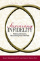 Surviving Infidelity (Making Decisions, Recovering from the Pain) by Rona B Subotnik, Gloria Harris, 9781593374808