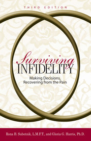 Surviving Infidelity (Making Decisions, Recovering from the Pain) by Rona B Subotnik, Gloria Harris, 9781593374808