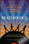 Beatleology (A Magical Mystery Tour to Discover Your Inner Beatle) by Adam Jaquette, Roger Jaquette, 9781605500645