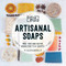 DIY Artisanal Soaps (Make Your Own Custom, Handcrafted Soaps!) by Alicia Grosso, 9781440594083