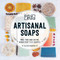 DIY Artisanal Soaps (Make Your Own Custom, Handcrafted Soaps!) by Alicia Grosso, 9781440594083