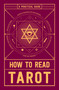 How to Read Tarot (A Practical Guide) by Adams Media, 9781507201879