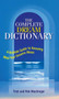 The Complete Dream Dictionary (A Bedside Guide to Knowing What Your Dreams Mean) by Trish MacGregor, Rob MacGregor, 9781593371098