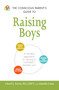 The Conscious Parent's Guide to Raising Boys (A mindful approach to raising a confident, resilient son * Promote self-esteem * Encourage positive communication * Strengthen your relationship) by Cheryl L Erwin, Jennifer Costa, 9781440599941