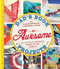 Dad's Book of Awesome Projects (From Stilts and Super-Hero Capes to Tinker Boxes and Seesaws, 25+ Fun Do-It-Yourself Projects for Families) by Mike Adamick, 9781440561191