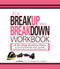 It's a Breakup, Not a Breakdown Workbook (A 21-Day Action Plan to Plot Your Revenge, Spoil Yourself, and Find Out How Good Your Life Is Without Him) by Lisa Steadman, 9781598699173