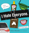 I Hate Everyone by Matthew DiBenedetti, 9781440533594
