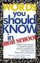 Words You Should Know In High School (1000 Essential Words To Build Vocabulary, Improve Standardized Test Scores, And Write Successful Papers) by Burton Jay Nadler, Jordan Nadler, Justin Nadler, 9781593372941