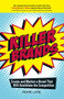 Killer Brands (Create and Market a Brand That Will Annihilate the Competition) by Frank Lane, 9781598691238