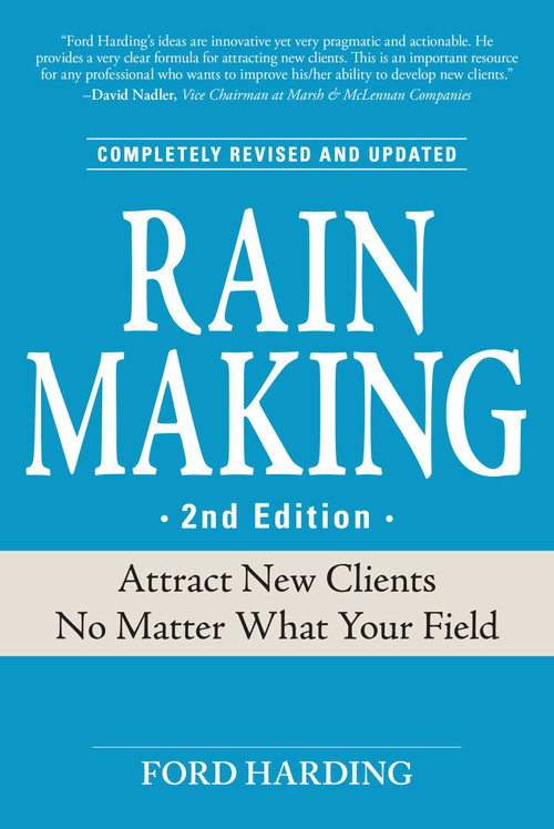 Rain Making (Attract New Clients No Matter What Your Field) by Ford Harding, 9781598695885