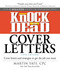 Knock 'em Dead Cover Letters (Cover Letters and Strategies to Get the Job You Want) by Martin Yate, 9781440596186