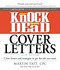 Knock 'em Dead Cover Letters (Cover Letters and Strategies to Get the Job You Want) by Martin Yate, 9781440596186