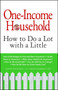 One-Income Household (How to Do a Lot with a Little) by Susan Reynolds, Lauren Bakken, 9781605501338