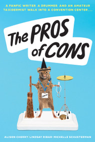 The Pros of Cons by Alison Cherry, Lindsay Ribar, Michelle Schusterman, 9781338151725