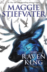 The Raven King (The Raven Cycle, Book 4) - 9780545424998 by Maggie Stiefvater, 9780545424998