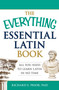 The Everything Essential Latin Book (All You Need to Learn Latin in No Time) by Richard E Prior, 9781440574214
