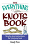 The Everything Knots Book (Step-By-Step Instructions for Tying Any Knot) by Randy Penn, 9781593370329