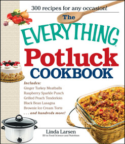 The Everything Potluck Cookbook by Linda Larsen, 9781598699906