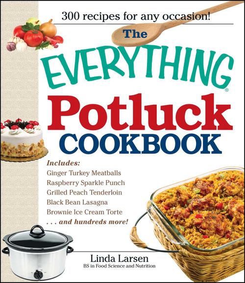 The Everything Potluck Cookbook by Linda Larsen, 9781598699906