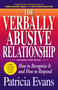 The Verbally Abusive Relationship, Expanded Third Edition (How to recognize it and how to respond) by Patricia Evans, 9781440504631