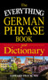 The Everything German Phrase Book & Dictionary by Edward Swick, 9781440593086