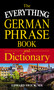 The Everything German Phrase Book & Dictionary by Edward Swick, 9781440593086