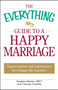 The Everything Guide to a Happy Marriage (Expert advice and information for a happy life together) by Stephen Martin, Victoria Costello, 9781605501345