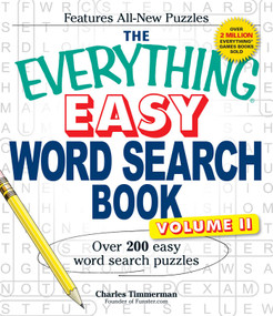 The Everything Easy Word Search Book, Volume II (Over 200 Easy Word Search Puzzles) by Charles Timmerman, 9781440556746
