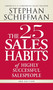 The 25 Sales Habits of Highly Successful Salespeople by Stephan Schiffman, 9781598697575