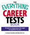 The Everything Career Tests Book (10 Tests to Determine the Right Occupation for You) by A. Bronwyn Llewellyn, Robin Holt, 9781593375652