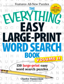 The Everything Easy Large-Print Word Search Book, Volume II (150 large-print easy word search puzzles) by Charles Timmerman, 9781440538896