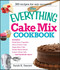 The Everything Cake Mix Cookbook by Sarah K Sawyer, 9781605506579