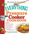 The Everything Pressure Cooker Cookbook by Pamela Rice Hahn, 9781440500176